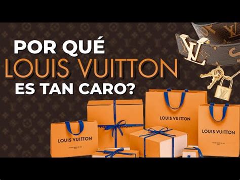 louis vuitton porque es tan caro